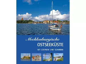 Mecklenburgische Ostseeküste mit Güstrow und Schwerin