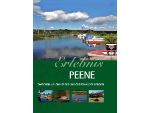 Erlebnis Peene - Vom Malchiner See zum Greifswalder Bodden